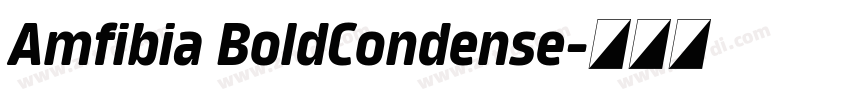 Amfibia BoldCondense字体转换 Amfibia BoldCondense字体转换